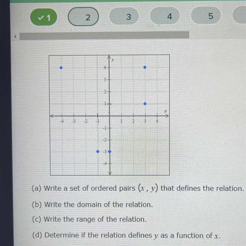 (a) Write a set of ordered pairs (, y) that defines the relation.(b) Write the domain-example-1