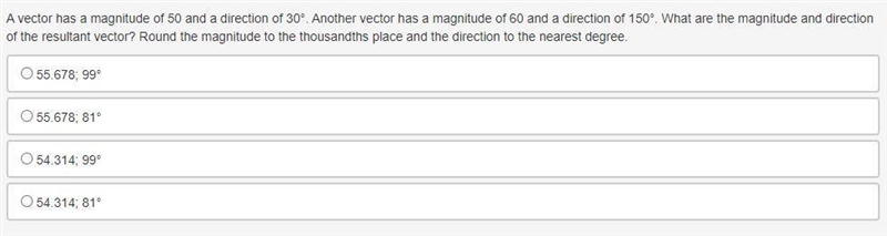 A vector has a magnitude of 50 and a direction of 30°. Another vector has a magnitude-example-1