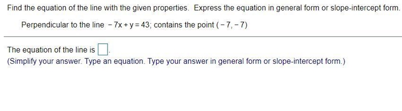 Find the equation of the line with the given properties. Express the equation in general-example-1