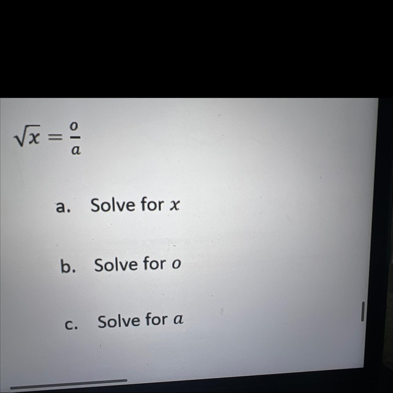 Hello can someone explain to me how to do this? Vx=o/a a. Solve for x b. Solve for-example-1