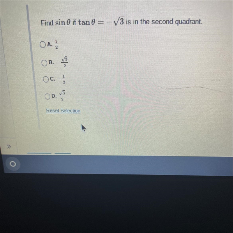 Find sinif tan0 = -√3 is in the second quadrant.OA. 1/1/0OB.-3OC-1/2/2C.OD. VReset-example-1