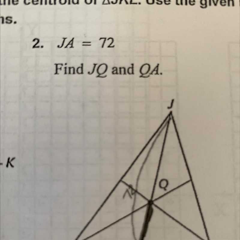 Point Q is the centroid of triangle JKL. Use the given information to find segment-example-1