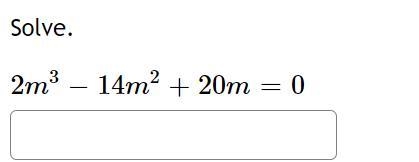 2 m 3 − 14 m 2 + 20 m = 0-example-1