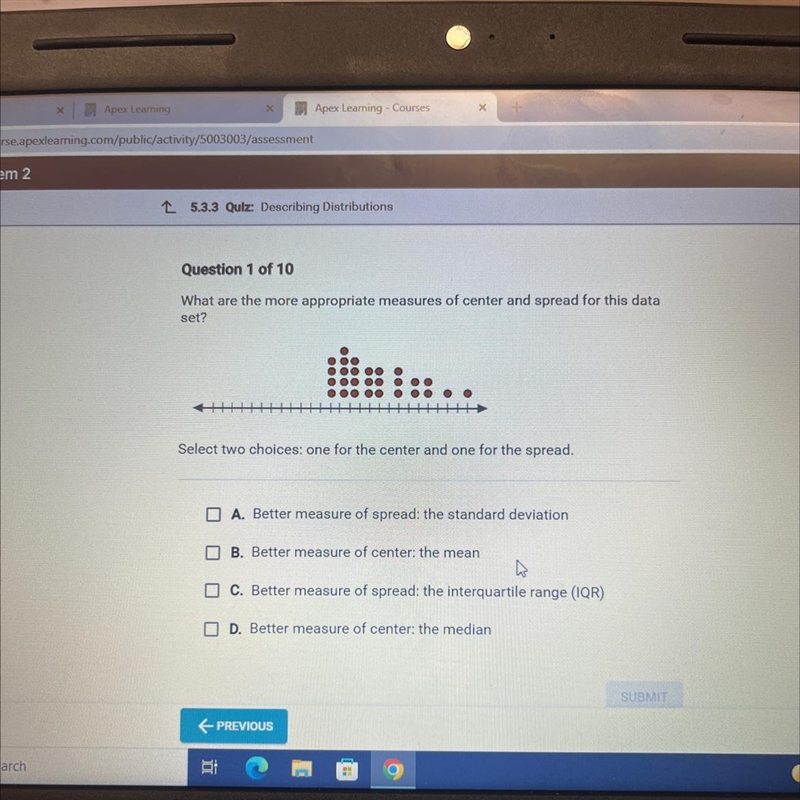 What are the more appropriate measures of center and spread for this dataset?Select-example-1