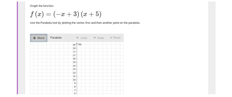 f(x)=(−x+3)(x+5)Use the Parabola tool by plotting the vertex first and then another-example-1