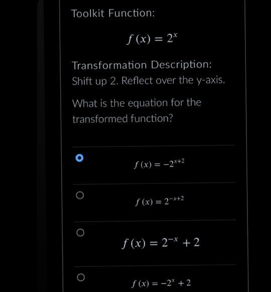 Toolkit Function: ()=2Transformation Description: Shift up 2. Reflect over the y-axis-example-1