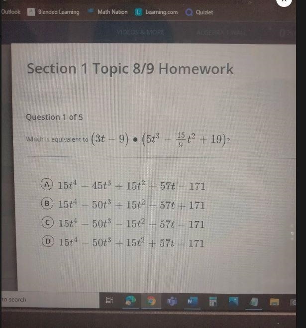 Question 1 of 5 Which is equivalent to (3t – 9) • (5+3 – 15 42 +19)? A 15t4 – 45+3 + 15t-example-1