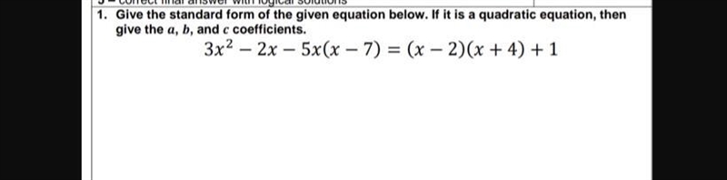 Give the standard form of the given equation below. If it is a quadratic equation-example-1