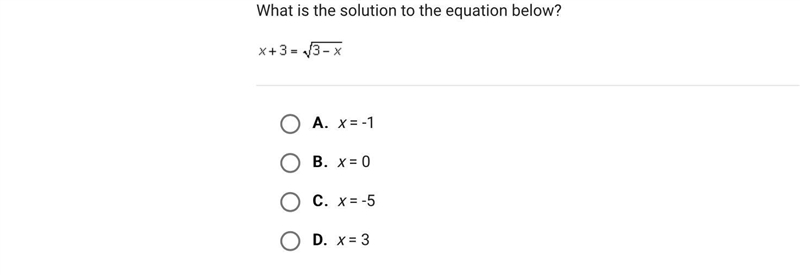 What is the solution to the equation below?A.x = -1B.x = 0C.x = -5D.x = 3-example-1