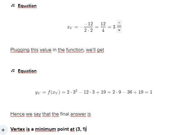 Use this graph of y = 2x2 - 12x + 19 to find the vertex. Decide whether thevertex-example-2