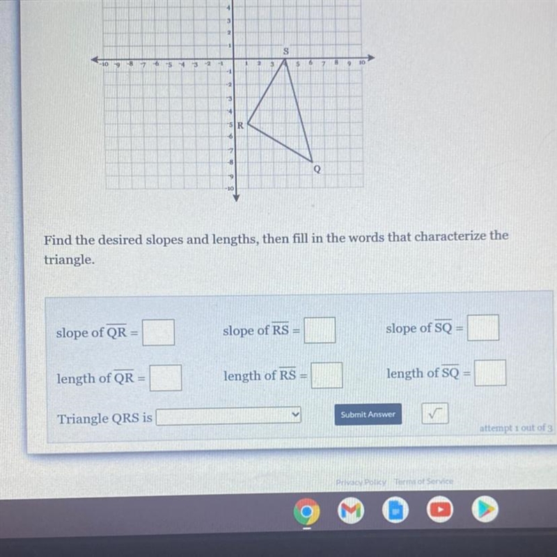 Find the desired slopes and lengths then fill in the words that characterize the triangle-example-1