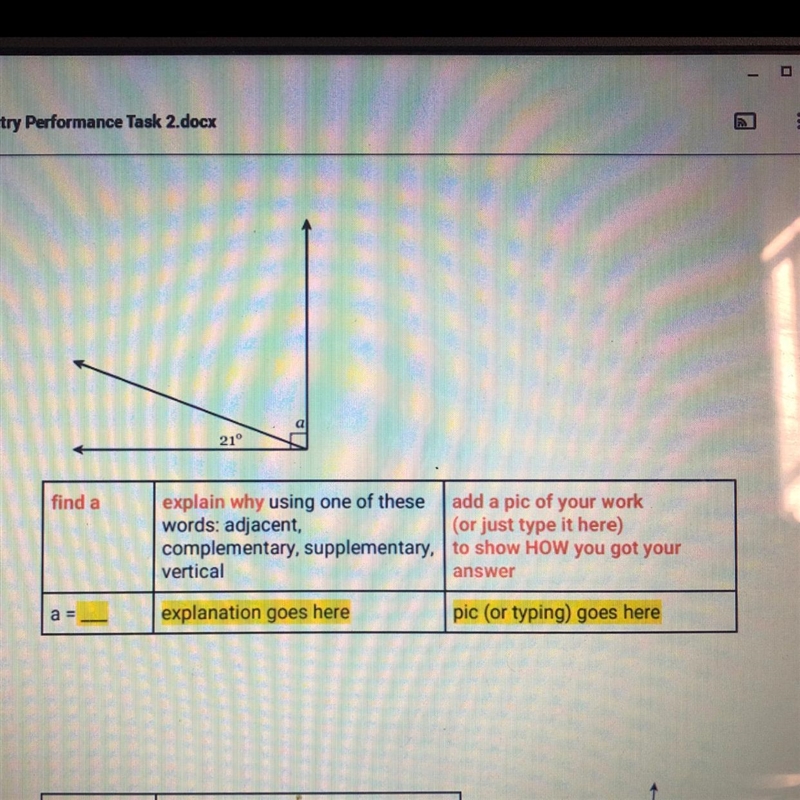 1. find a a = 21° explain why using one of these words: adjacent, complementary, supplementary-example-1