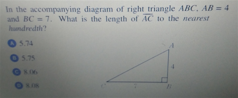 In the accompanying diagram of right triangle ABC, AB = 4 and BC 7. What is the length-example-1