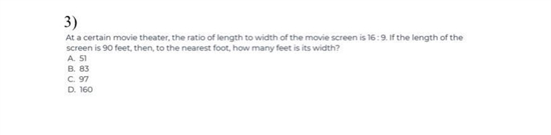 At a certain movie theater, the ratio of length to width of the movie screen is 16: 9. If-example-1