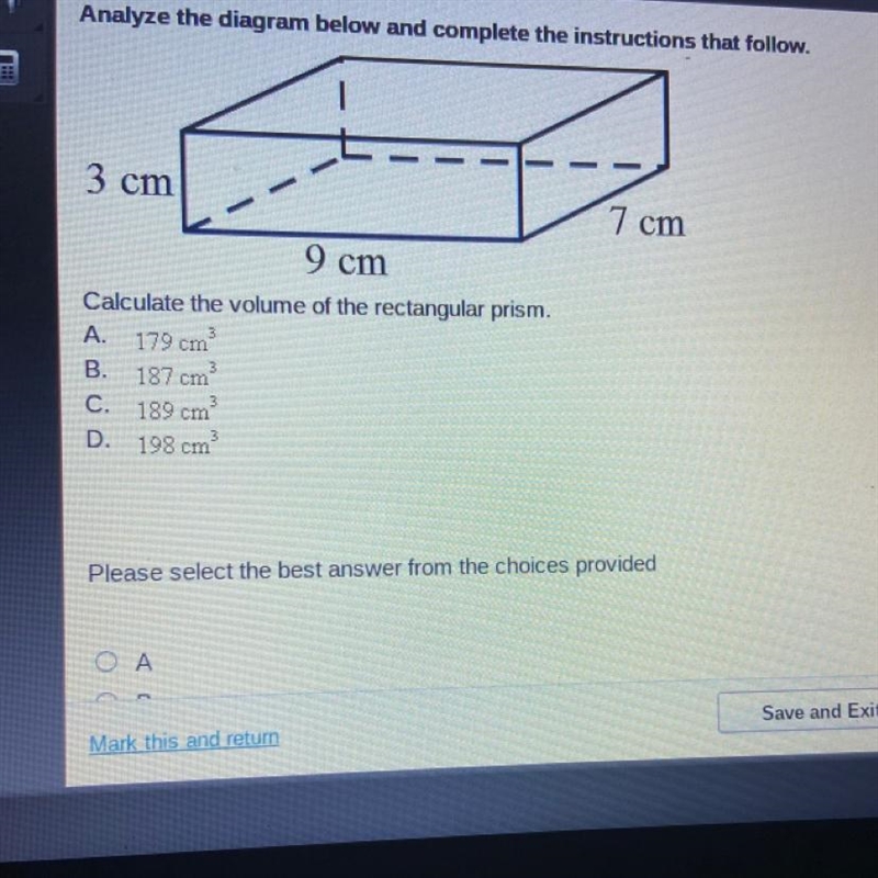 Calculate the volume of the rectangular prism.A. 179 cm³B. 187 cm³C. 189 cm³D. 198 cm-example-1