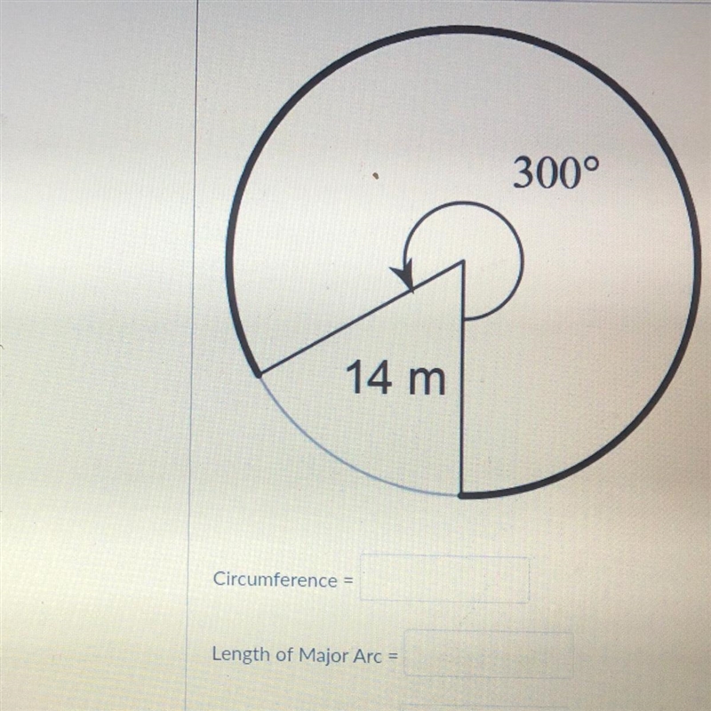 Calculate the circumference of the circle.the length of the major arc. and the length-example-1