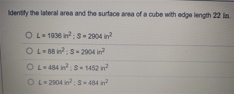 Identify the lateral area and the surface area of cube with edge 22 length in.-example-1