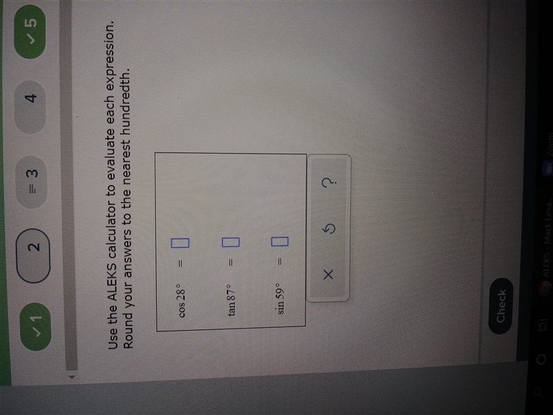 Use ALEKS calculator to evaluate each expression. Round your answers to the nearest-example-1