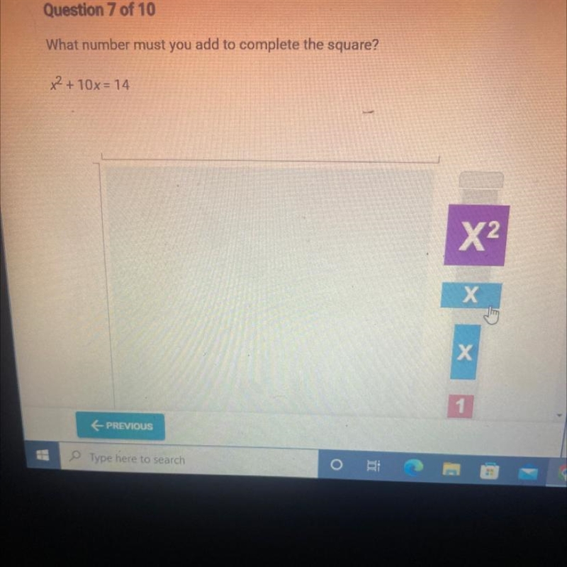 What number must you add to complete the square? x^2+10x=14A) 5B) 25C) 20D) 10-example-1