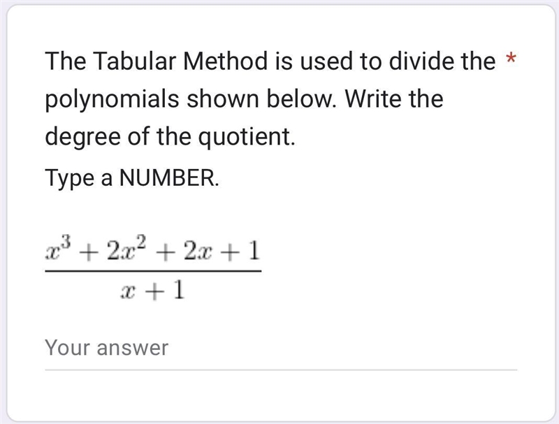 The Tabular Method is used to divide the polynomials shown below. Write the degree-example-1