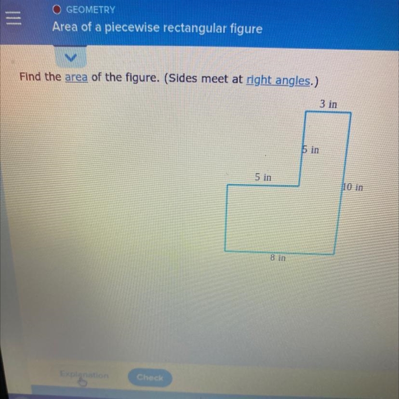 VFind the area of the figure. (Sides meet at right angles.)3 in5 in5 in10 in8 in-example-1