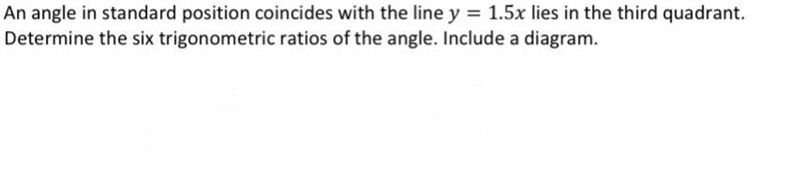 How do I find the 6 trig ratios? (With an included diagram)-example-1