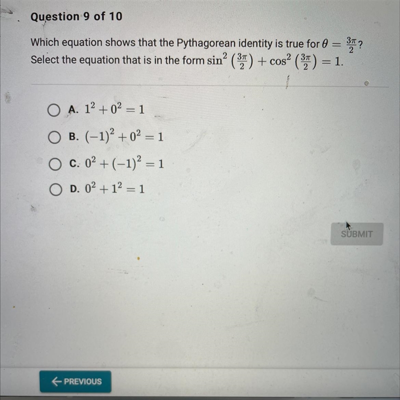 Question 9 of 10Which equation shows that the Pythagorean identity is true for = 3 ?Select-example-1