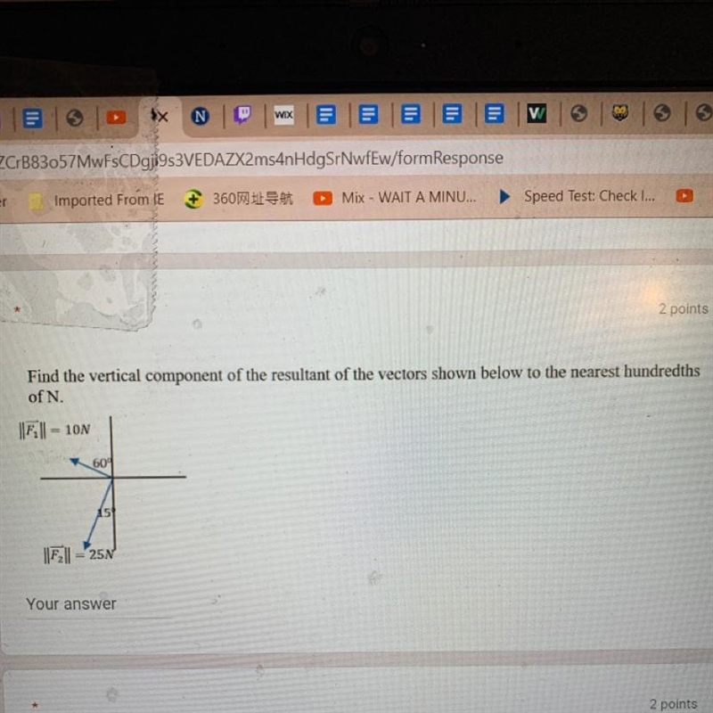 2 pointsFind the vertical component of the resultant of the vectors shown below to-example-1