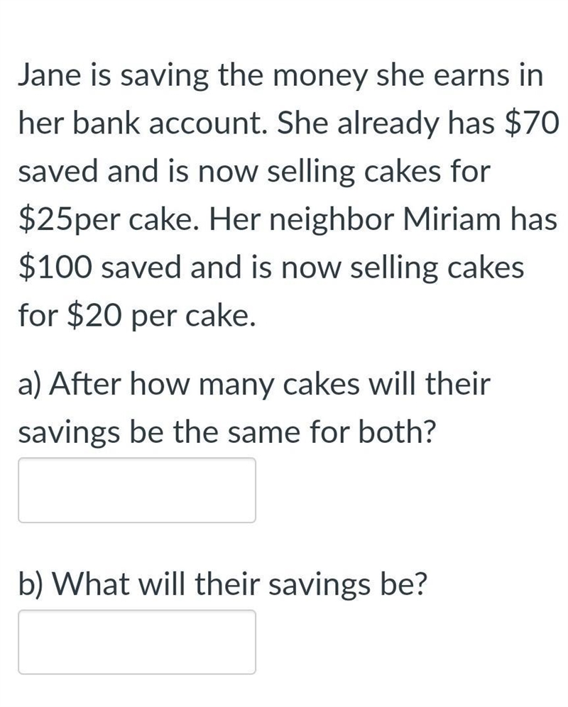 After how many cakes will their savings be the same for both? b) What will their savings-example-1