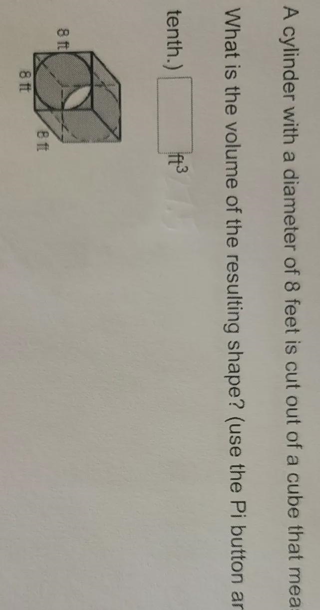 please help me solve,the question is A cylinder with a diameter of 8 feet is cut out-example-1