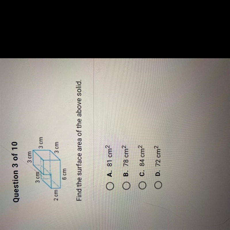 3 cm 3 cm 3 cm 2 cm 3 cm 6 cm Find the surface area of the above solid. A. 81 cm2 B-example-1