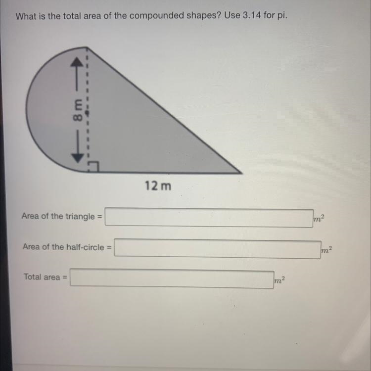 What is the total area of the compounded shape use 3.14 for pi-example-1