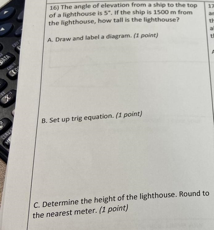 16) The angle of elevation from a ship to the top of a lighthouse is 5°. If the ship-example-1