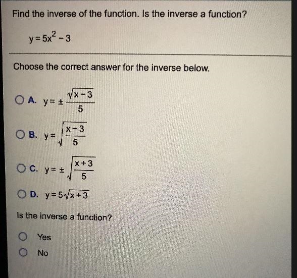 Find the inverse of the function. Is the inverse a function?y=5x^2-3-example-1