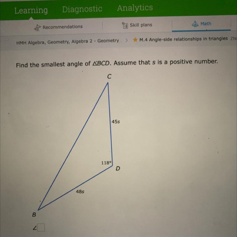 Find the smallest angle of △BCD. Assume that s is a positive number.-example-1