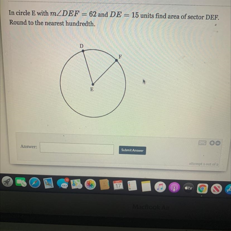 In circle E with mDEF = 62 and DE = 15 units find area of sector DEF.Round to the-example-1