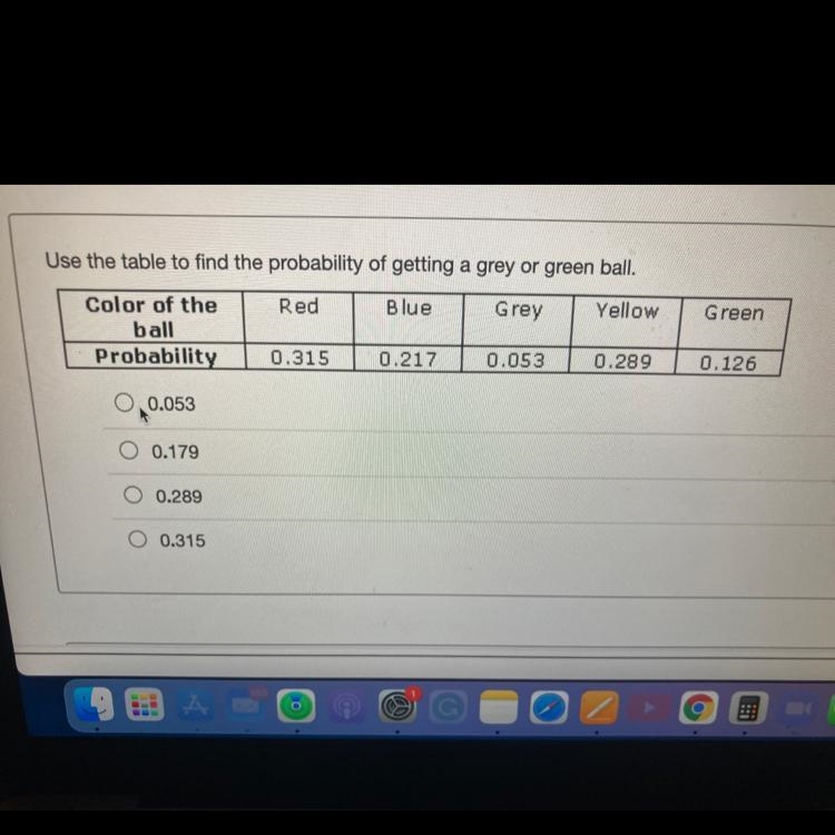 Use the table to find the probability of getting a grey or green ball.-example-1