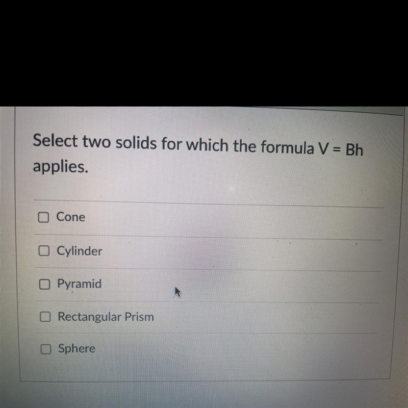 Question is down below V =BhB is base areah is height-example-1