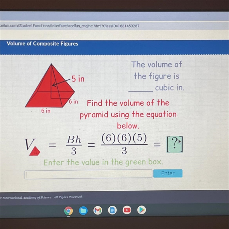 Tlus -5 in The volume of the figure is cubic in 6 in 6 in Find the volume of the pyramid-example-1