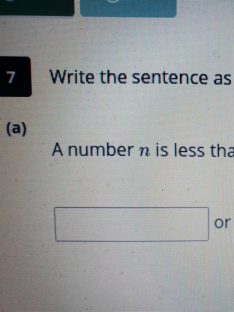 Please help me I dont understand A number is less than or equal to - 7 or greater-example-1