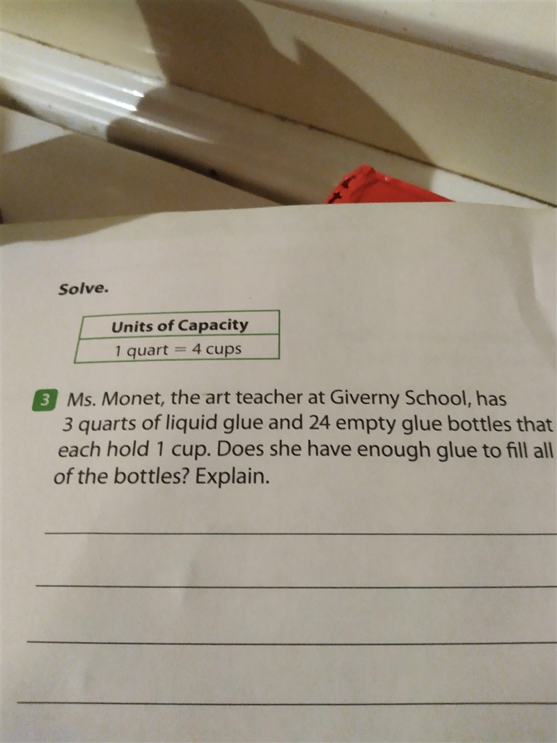 Ms, Money. the art teacher at Giveny school.has 3 quarts of liquid glue and 24 empty-example-1