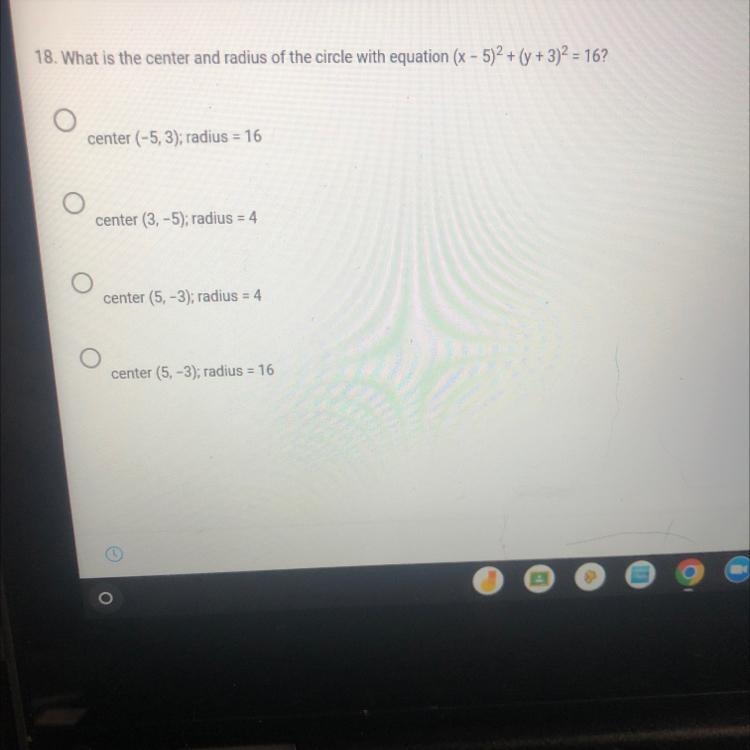 18. What is the center and radius of the circle with equation (x - 5)² + (y + 3)² = 16?center-example-1