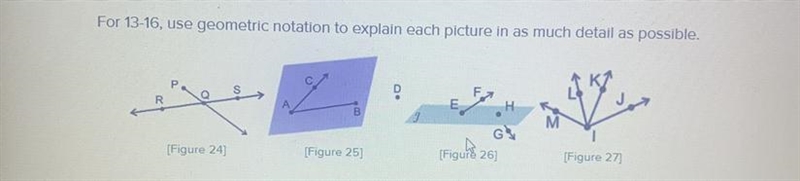 For 13-16, use geometric notation to explain each picture in as much detail as possible-example-1