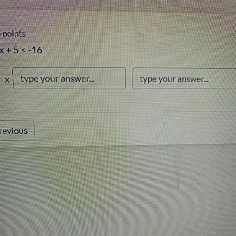 -3x + 5<-16 X(type your answer)(type your answer)-example-1