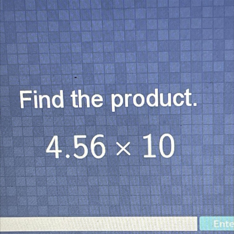 Find the product. 4.56 X 10=-example-1