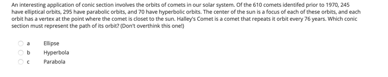 An interesting application of conic section involves the orbits of comets in our solar-example-1