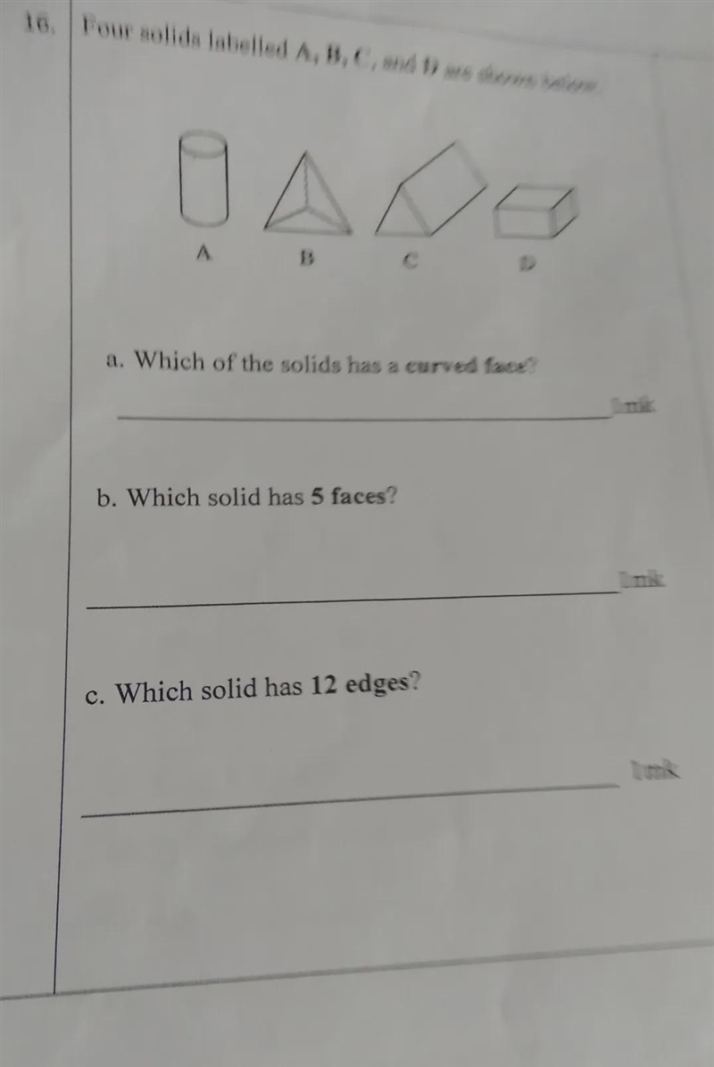 16. Four solids labelled A, B, C, and D are shown below. o A B D a. Which of the solids-example-1