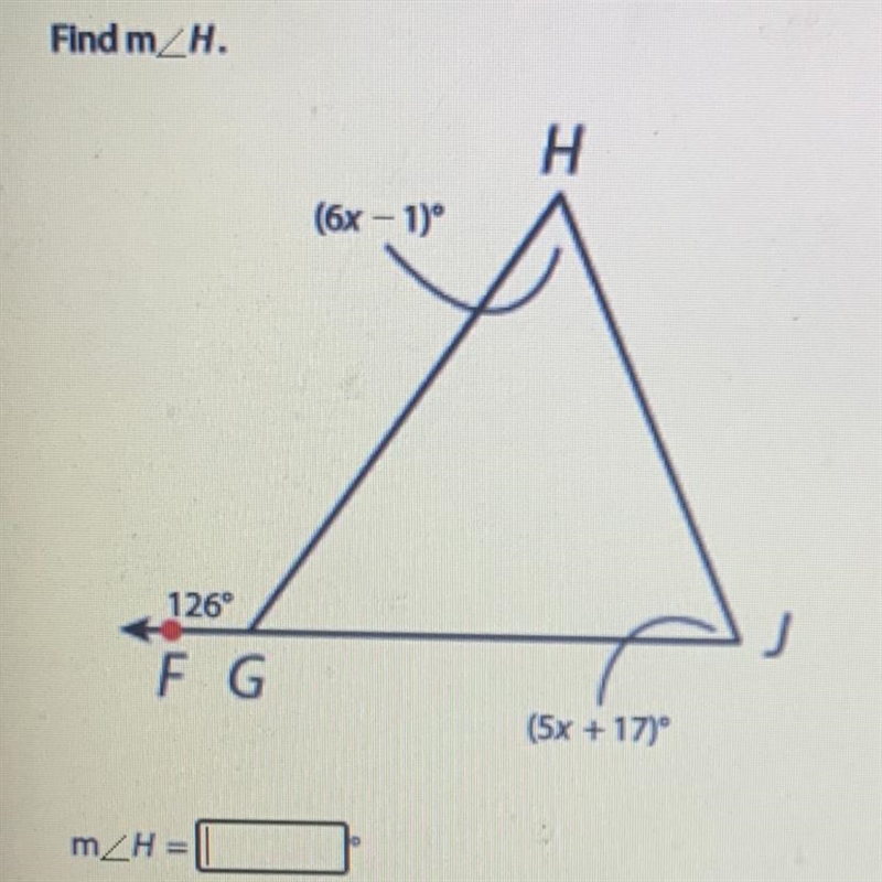 Find m/H. 126⁰ F G m/H= (6x - 1) H (5x +17)-example-1