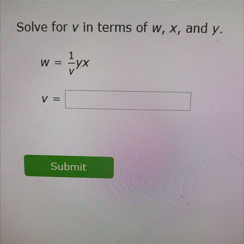 Solve for v in terms of w, x, and y. w = 1/v yx v =-example-1