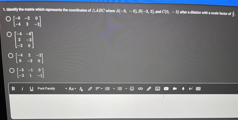 Identify the matrix which represents the coordinates of ABC where A(-9, -6), B(-3, 3), and-example-1